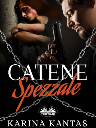 Karina Kantas. Catene Spezzate