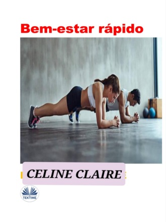 Celine Claire. Bem-Estar Rápido