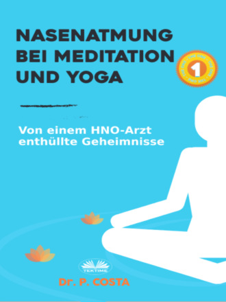 Nasenatmung Bei Meditation Und Yoga. 