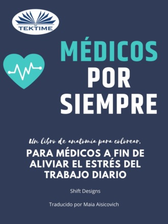 Shift Designs. Médicos Por Siempre