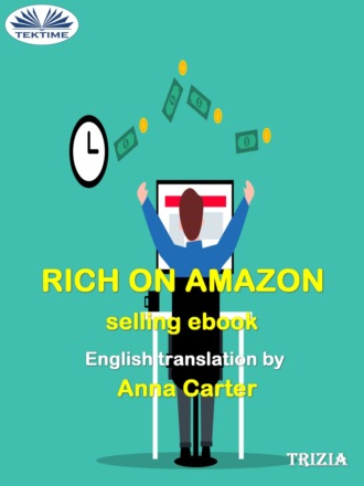 Rich On Amazon Selling Ebooks. Trizia