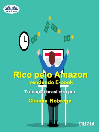 Rico Pelo Amazon Vendendo E-Book. Trizia