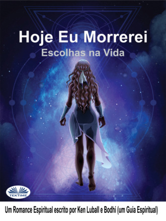 Hoje Eu Morrerei. 