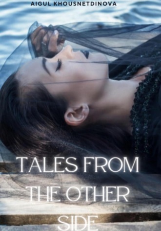 Tales from the Other Side. 