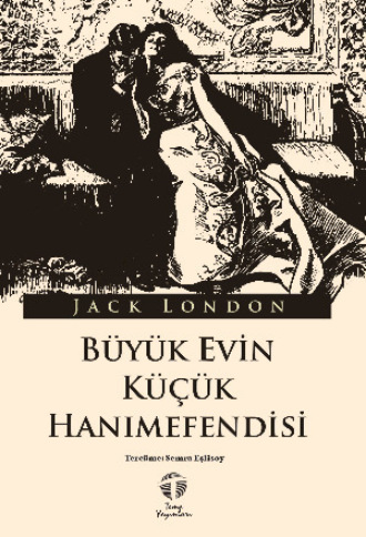 Büyük Evin Küçük Hanımefendisi. 