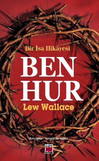 Ben-Hur. Lew Wallace