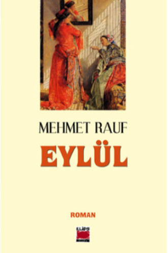Mehmet Rauf. Eylül