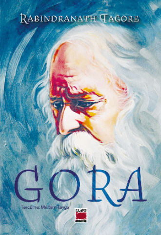 Rabindranath Tagore. Gora