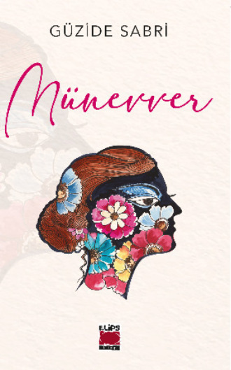 Güzide Sabri. Münevver