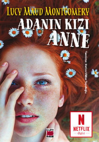 Adanın Kızı Anne. 