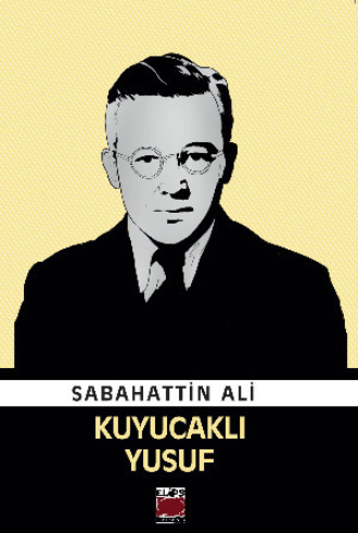 Kuyucaklı Yusuf. Sabahattin Ali