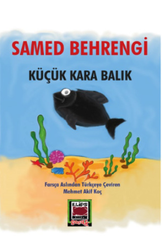 Samed Behrengi. Küçük Kara Balık