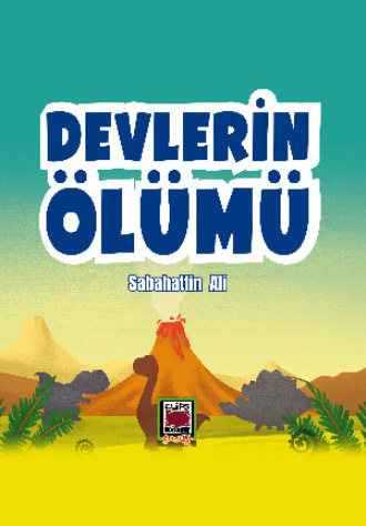 Sabahattin Ali. Devlerin Ölümü