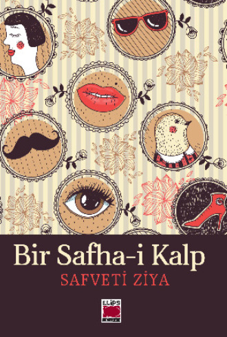 Bir Safha-i Kalp. Safveti Ziya