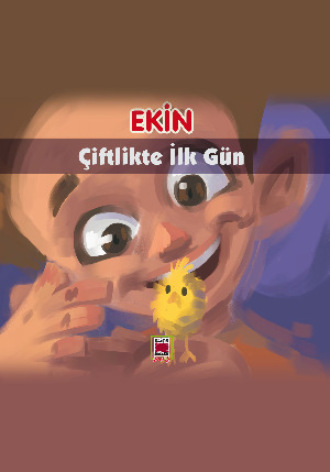 Semnal Gökmen. Ekin Çiftlikte İlk Gün