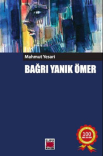 Mahmut Yesari. Bağrı Yanık Ömer