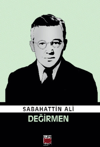 Değirmen. Sabahattin Ali