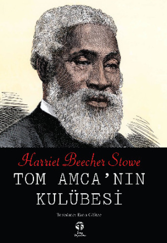 Tom Amca’nın Kulübesi. 