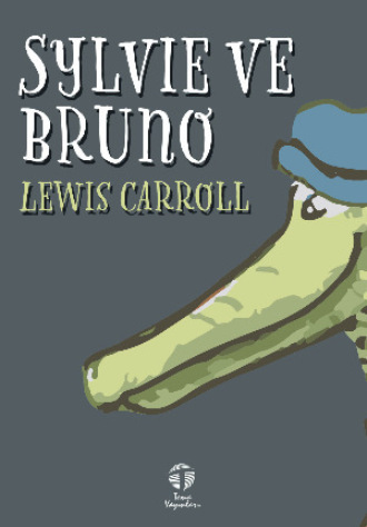 Льюис Кэрролл. Sylvie ve Bruno