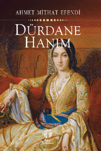Dürdane Hanım. 