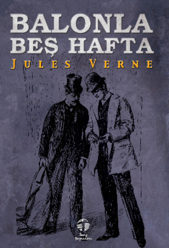 Жюль Верн. Balonla Beş Hafta