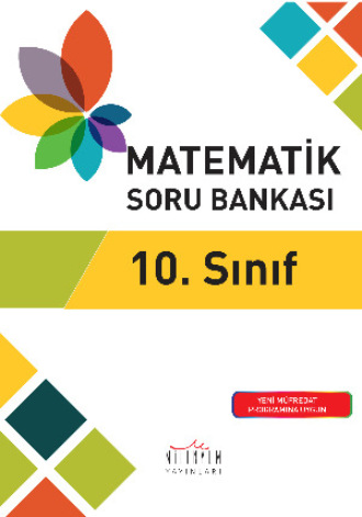 Неизвестный автор. 10. Sınıf Matematik Soru Bankası