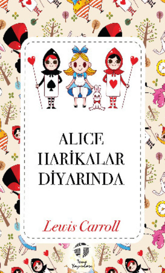 Льюис Кэрролл. Alice Harikalar Diyarında