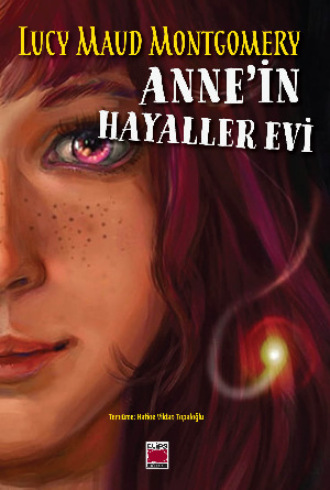Anne'in Hayaller Evi. 
