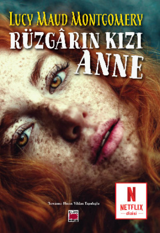 Rüzgârın Kızı Anne. 