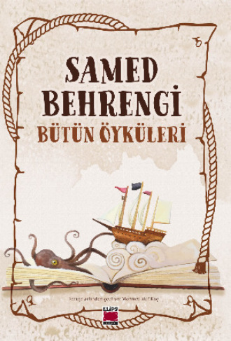 Samed Behrengi. Samed Behrengi Bütün Öyküleri