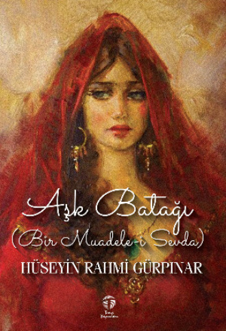Aşk Batağı (Bir Muadele-i Sevda). 