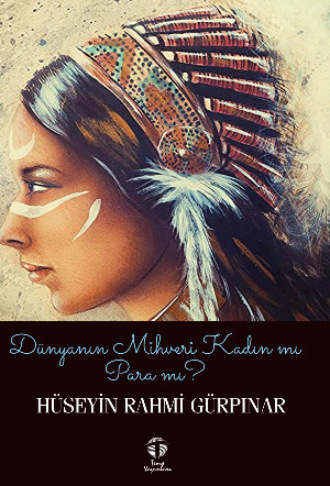 Dünyanın Mihveri Kadın mı Para mı?. 