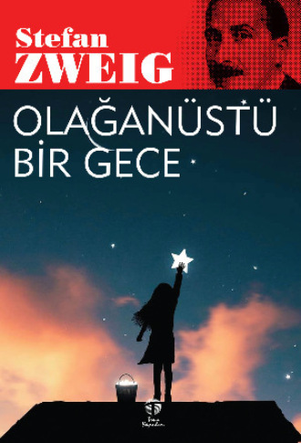 Стефан Цвейг. Olağanüstü Bir Gece