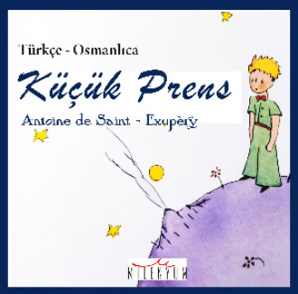 Антуан де Сент-Экзюпери. Küçük Prens Osmanlıca