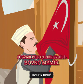 Antep Hik?yeleri - G?zyaşı Bulutunun Sahibi: Boyno Memik. Kader Dede