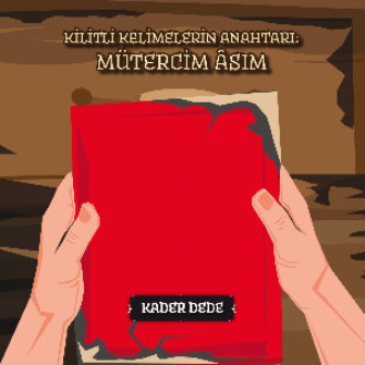 Antep Hik?yeleri - Kilitli Kelimelerin Anahtarı: M?tercim ?sım. Kader Dede