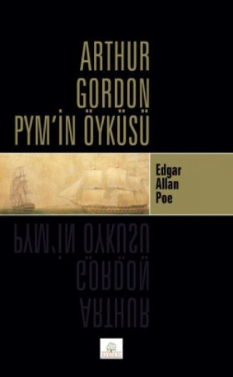 Эдгар Аллан По. Arthur Gordon Pym’in Öyküsü