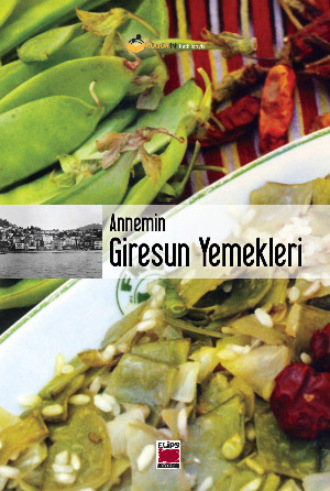 Annemin Giresun Yemekleri. 