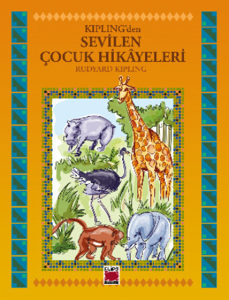 Kipling’den Sevilen Çocuk Hikâyeleri. 