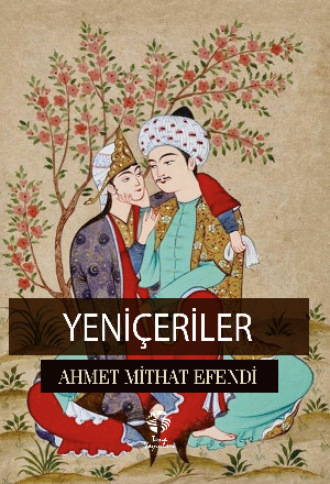 Yeniçeriler. 