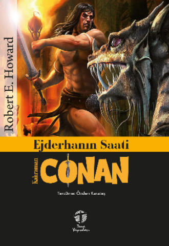 Ejderhanın Saati / Kahraman Conan. 