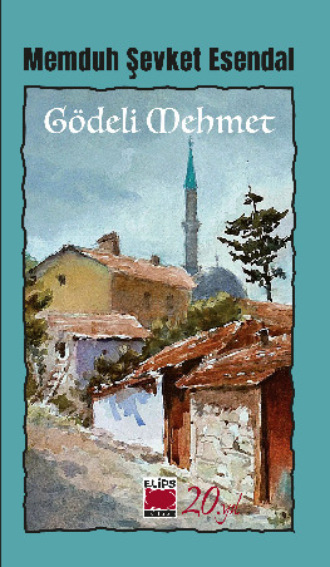 Gödeli Mehmet. 