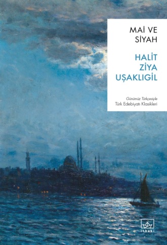 Mai ve siyah. 