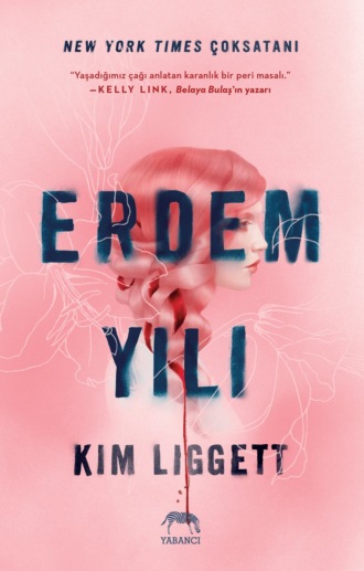 Kim Liggett. Erdem yılı