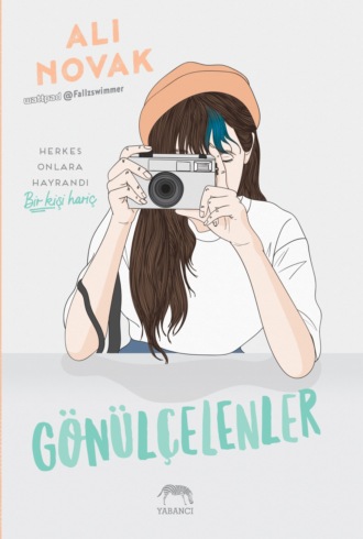 Gönülçelenler. 