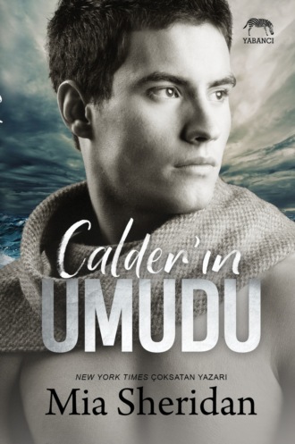 Calder'ın umudu. 