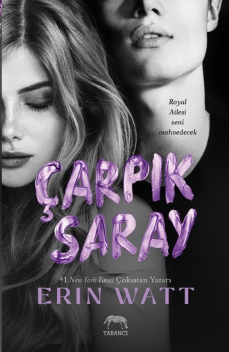 Erin Watt. Çarpık saray