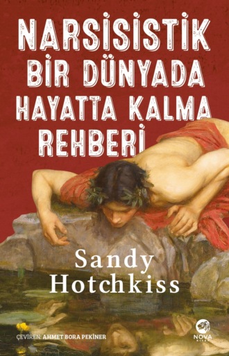 Sandy Hotchkiss. Narsisistik bir dünyada hayatta kalma rehberi