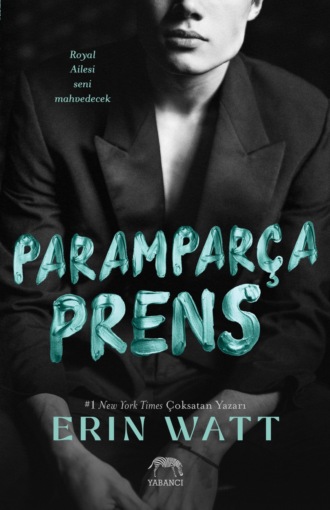 Paramparça prens. Erin Watt