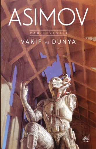 Айзек Азимов. Vakıf ve dünya